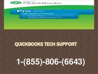 QUICKBOOKS TECH SUPPORT
1-(855)-806-(6643)
 