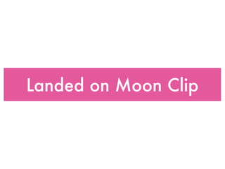 Landed on Moon Clip
 