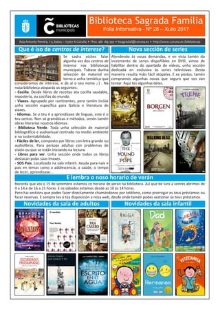 Biblioteca Sagrada Familia
Folla Informativa - Nº 28 – Xullo 2017
 
