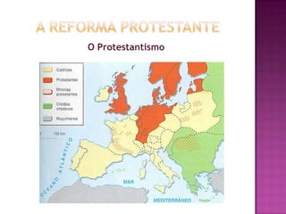 O Protestantismo
 