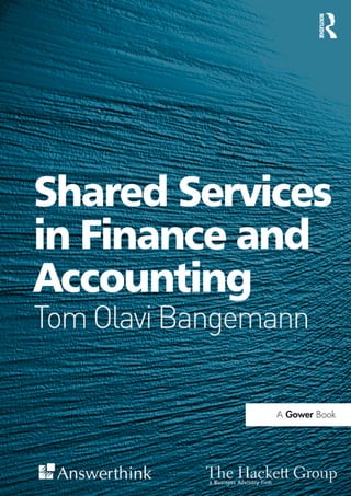 Shared Services In Finance And Accounting Bangemann Tom Olavi | PDF