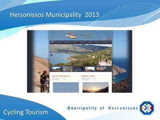 Hersonissos Municipality 2013




Cycling Tourism
 