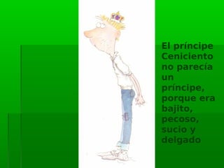 El Príncipe Ceniciento - CUENTO