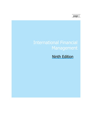 page i
International Financial
Management
Ninth Edition
 