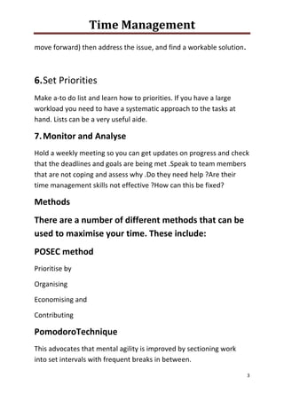 Time Management
3
move forward) then address the issue, and find a workable solution.
6.Set Priorities
Make a-to do list a...