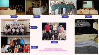 2008 2009 2010 2011
2012
2019
2018
https://twitter.com/DiaDeJava
https://www.facebook.com/DiaDeJavaUFSCar
 