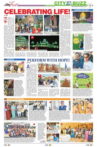 12
JAIPUR | MONDAY, NOVEMBER 28, 2022
www.firstindia.co.in I https://firstindia.co.in/epapers/jaipur I twitter.com/thefirstindia I facebook.com/thefirstindia I instagram.com/thefirstindia
CITY BUZZ
GET VACCINATED
STAY MASKED
CITY FIRST
ovember 27,
Sunday was ob-
served as Na-
tional Organ
Donation Day
and also the
second anni-
versary of Angdata
Smarak, Jaipur. On the
occasion, the MFJCF-
MOHAN Foundation
Jaipur citizen forum,
the NGO which works
for the cause of organ
donation in Rajasthan
organised a slew of ac-
tivities to promote or-
gan donation among
different groups of peo-
ple. A simple heartfelt
ceremony was organ-
ised at Angdata Smarak
to pay tribute to donors
who had made this pos-
sible and also the medi-
cal staff who work
round the clock to save
lives through trans-
plants.
Members of MFJCF
reached out to the
morning walkers at
City Park, Mansarovar
where they informed
the morning walkers
about the organ dona-
tion day and also re-
quested them to save
the organ donation hel-
pline 1800- 103-7100. In
the same episode, simi-
lar awareness activities
were also held at Cen-
tral park and Jawahar
circle by Rotary club
Organ donation, Jaipur.
As the sun set, the
Ang-data Smarak along
with various historical
monuments and hospi-
tals across Jaipur lit up
green to promote organ
donation and pay trib-
ute to the donors. The
initiative by MFJCF
was supported by Tour-
ism Department.
During the evening,
the team members of
MFJCF, Rotary Club,
Stakeholder hospitals,
donor families and
transplant coordinators
from across got togeth-
er to pay homage to the
donors.
Rajiv Arora, Chair-
person of MFJCF, said
that the donors are the
lifeline of the cause and
Angdata Smarak stands
as a tribute to them,
which is one of its kind
in India. MFJCF felici-
tated and honoured
Transplant Coordina-
tors, doctors from major
hospitals and other phi-
lanthropists for their
contribution to the
cause after the event.
It was an emotional
evening which ended
with 100 red balloons
released to the sky in
memory of the donors
and a lamp lit by each
attendee at the Smarak
to pay tribute to the
souls.
CELEBRATING LIFE!
N
—PHOTOS BY SUNIL SHARMA
DURING THE DAY!
EVENTS!
WHAT’S HAPPENING!
In the series of Net Theate programs, an emerging young
Tabla player Nawaz Vedant Sharma enthralled the audience
with his mesmerising performance on November 27. The
Nine-year-old artist Vedant started his program with Uthan. At
the age of three, Vedant took initial lessons in tabla from his
father and Guru Ram Sharma. After this, he took tabla training
from Banaras-based tabla player Rishabh Patel.
Seedling Modern High School organised a school fete on
Saturday at Adarsh Nagar Dussehra ground in which students
and teachers of the school put up different types of stalls. The
fete was enjoyed by a large number of people.
The third edition of ‘Women’s Run for Nation’ was organised by Priyadarshini Solar Mission and
Water Saving Organisation in Vidyadhar Nagar on Wednesday. About 1000 women power of
Vidyadhar Nagar including students of Kanoria College, Bhavani Niketan Mahila Mahavidyalaya,
Central Academy, Bhavani Niketan Law College, and KPS Udaan participated in this event.
In the program ‘Ek Shaam
Sur Ke Sakoon Ke Naam’ at
Maharana Pratap Auditorium
on Sunday, Principal Chief
Commissioner of Income
Tax, Roli Agarwal, in her
mesmerizing voice, created
such an atmosphere that the
audience got mesmerized. Roli
Agarwal, wife of Additional Chief
Secretary Dr Subodh Agarwal,
has a tremendous hold on tone
and music. She performed the
songs ‘Tadbeer se badi hui
takdeer in the program.
Rajasthani documentary
film Dhinga Gavar
directed and produced
by Somendra Harsh was
screened at the NFDC
Film Bazaar organised by
the Ministry of Information
and Broadcasting.The
film market was held
from 20-24 November
at the Goa Marriott Hotel.
200+ films from across
the globe were available
to view at The Viewing
Room this year.
The famous singer-composer Mika Singh was spotted at the
Jaipur International Aiport for a private affair on Sunday.
The Track “Gen Z Shi” is a collaboration project between
Deepak aka HARDBONE and Rahul aka DEADPAN.The song
has the voice of Hardbone and the production of Deadpan.The
song describes an innocent boy who doesn’t want to change
himself just because the world bashes its rules on him.The
boy explains his complicated emotional condition in his verses
while the beat compliments his sweet but painful vocals.
Jaipur’s bhajan singer Samaj Sevi, Kumar Giriraj Sharan was
nominated as the national campaigner of Bhagwa Hindu
Sena. National President Sandeep Kumar Road told while
expanding the executive in Rajasthan. Naresh Kumar Dadhich
(State President) Amit Nama (District President) Umesh
Awasthi was appointed as District Vice President.
CITY FIRST
A
n Annual Sports
Day of Apex In-
t e r n a t i o n a l
School took
place at Rajasthan Uni-
versity
, Sports Complex
on Sunday to see the
communication of tre-
mendous energy among
the players on the sports
ground. The sports
meet was inaugurated
by Chief Guest Air
Commander Devendra
Singh Shekhawat, VSM,
(Retd.) and Dr Ravi
Juniwal, Chancellor of
Apex University, light-
ing the torch and for-
mally declaring the
competition open by
administering oath to
the house representa-
tives. The students took
a step-by-step march
past and saluted the
chief guest.
Various fun competi-
tions were also organ-
ised for the teachers of
the school.
At the end of the
competition, the chief
guest gave away the
prizes to the winners
and said that sports
are very important in
life. Sports have a huge
contribution in em-
powering the youth
mentally, physically
and spiritually for a
strong nation.
School Director Dr
Sheetal Juniwal wel-
comed the guests and
presented mementoes to
them. School Principal
Anku Mangwana ex-
pressed gratitude to all.
PERFORM WITH HOPE!
—PHOTOS
BY
MUKESH
KIRADOO
Round Table India supports Freedom Through Education
by building a 4 classroom block at Mahatama Gandhi
Government Sr Sec School, Jaipur with support from
Dynamic Cables  Manu Yantralya.While several
Community Service Projects are being implemented
concurrently by Round Table India, Freedom Through
Education, is the ongoing National Project whose primary
aim is to provide physical infrastructure to schools aimed
at supporting the education of underprivileged children.
The Government of India has constituted a committee to formulate a
policy for multilingual internet. In the report, the committee has given
suggestions and ways to effectively get internet access to every
person and to remove the problems faced in it.The Government of
India has given the responsibility of implementing this report to NIXI.
Report for India’s Multilingual Internet a Governing Council has been
formed so that the work can be influenced smoothly. Nixie CEO Anil
Jain, Dr Ajay Data,T. Santosh- and Balendu Sharma (Microsoft) have
been included in the Governing Council.
MFJCF team and others at Angdata Smarak
Rajiv Arora lights a lamp at Angdata
Smarak in tribute to organ donors
Hawa Mahal and Albert Hall lit up green in tribute to the cause of Organ Donation
Glimpse of traditional dance performance
Devendra Singh Shekhawat and Dr Ravi Juniwal
administering the oath with head boy
The grand birthday
celebration of Dr Sunita
Singh, daughter of Sunil
Kumar Singh, Advocate,
Supreme Court of India
took place at Hotel
Taj Rambagh Palace
Jaipur on Sunday.
Dr Sunita Singh is
working as Associate
Professor at Mahatma
Gandhi Medical College
 Hospital Jaipur.
Various dignities were
also present on the
occasion.
—PHOTOS BY
MUKESH KIRADOO
Advocate Sunil Kumar Singh, Dr Sunita
Singh,Vibha JB,Abhinav Singh,Vikas
Sharma, Jyoti Surana, Kaahinia and Thiya
SK Singh with Dr Sunita Singh Family and friends during the occasion
—PHOTO BY MUKESH KIRADOO
 