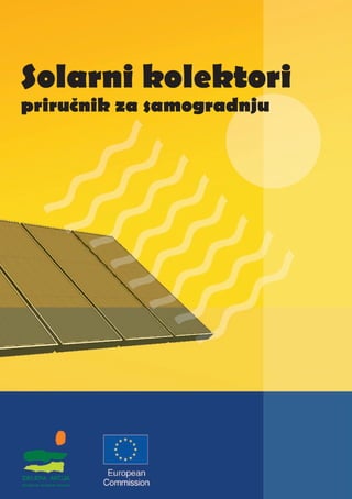 1.
Solarni kolektori
prirucnik za samogradnju
v
 