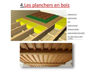 4.Les planchers en bois
 