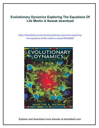 Evolutionary Dynamics Exploring The Equations Of Life Martin A