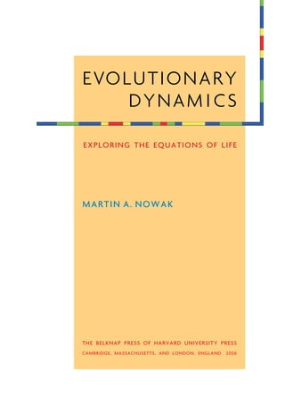 Evolutionary Dynamics Exploring The Equations Of Life Martin A
