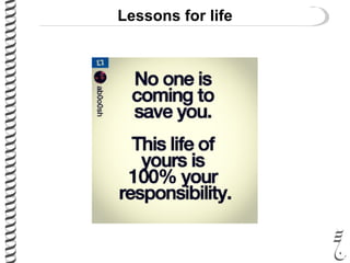 Lessons for life
 