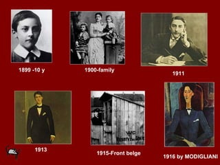 1899 -10 y 1900-family 1911 1913 1915-Front belge 1916 by MODIGLIANI 