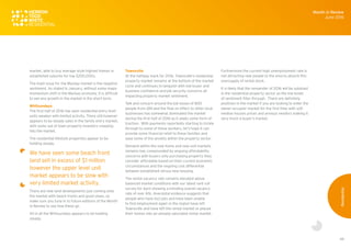 48
market, able to buy average style highset homes in
established suburbs for low $200,000s.
The main issue for the Mackay market is the negative
sentiment. As stated in January, without some major
momentum shift in the Mackay economy, it is difficult
to see any growth in the market in the short term.
Whitsundays
The first half of 2016 has seen residential entry level
units weaken with limited activity. There still however
appears to be steady sales in the family entry market,
with some out of town property investors creeping
into the market.
The residential lifestyle properties appear to be
holding steady.
We have seen some beach front
land sell in excess of $1 million
however the upper level unit
market appears to be slow with
very limited market activity.
There are new land developments just coming onto
the market with beach fronts and good views, so
make sure you tune in to future editions of the Month
in Review to see how these go.
All in all the Whitsundays appears to be holding
steady.
Townsville
At the halfway mark for 2016, Townsville’s residential
property market remains at the bottom of the market
cycle and continues to languish with low buyer and
business confidence and job security concerns all
impacting property market sentiment.
Talk and concern around the job losses of 800
people from QNI and the flow on effect to other local
businesses has somewhat dominated the market
during the first half of 2016 as it seeks some form of
traction. With payments reportedly starting to trickle
through to some of these workers, let’s hope it can
provide some financial relief to these families and
ease some of the anxiety within the property sector.
Demand within the new home and new unit markets
remains low, compounded by ongoing affordability
concerns with buyers only purchasing property they
consider affordable based on their current economic
circumstances and the ongoing cost differential
between established versus new housing.
The rental vacancy rate remains elevated above
balanced market conditions with our latest rent roll
survey for April showing a trending overall vacancy
rate of over 6%. Anecdotal evidence suggests that
people who have lost jobs and have been unable
to find employment again in the region have left
Townsville and have left the rental market or placed
their homes into an already saturated rental market.
Furthermore the current high unemployment rate is
not attracting new people to the area to absorb this
oversupply of rental stock.
It is likely that the remainder of 2016 will be subdued
in the residential property sector as the low levels
of sentiment filter through. There are definitely
positives in the market if you are looking to enter the
owner-occupier market for the first time with soft
median houses prices and anxious vendors making it
very much a buyer's market.
Month in Review
June 2016
Residential
 