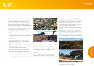 50
There is ongoing investment to improve South Road.
The Torrens Road to River Torrens Project (Torrens
to Torrens) will deliver a four kilometre non-stop
roadway (incorporating three kilometres of lowered
motorway), between Ashwin Parade, Torrensville
and Pym Street, Croydon Park, providing significant
travel time saving to commuters and freight. The
total project cost is in the vicinity of $896 million.
The Department of Planning, Transport and
Infrastructure website states that the concept design
includes:
•	 A four kilometre non-stop section of roadway
(incorporating the lowered road section) between
Pym Street, Croydon Park, and Ashwin Parade,
Torrensville
•	 A three kilometre section of lowered non-stop
motorway from Pym Street, Croydon Park to
Gawler Avenue, West Hindmarsh
•	 Parallel surface (at-grade) roads along the length
of the lowered motorway to connect most local
roads and arterial roads to South Road
•	 An overpass of the Outer Harbor railway line
•	 Intersection upgrades at Pym Street, Torrens
Road, Hawker Street, Port Road and Grange Road
•	 Improved cycling and pedestrian facilities
•	 Landscaping and noise barriers (where required)
Source: www.infrastructure.sa.gov.au/nsc/torrens_road_
to_river_torrens_project and t2talliance.com.au
This improvement is unlikely to benefit any specific
suburb with the greatest benefit likely to be for
industry with improved travelling times and ease of
movement.
The DPTI website states that: "The O-Bahn City
Access Project builds on the State Government’s
significant investment in a stronger public transport
network. The primary objective of the O-Bahn
City Access Project is to improve travel times and
reliability for users of the O-Bahn service between
the end of the busway at Gilberton and Grenfell
Street and to reduce traffic congestion and delays,
particularly on the Inner Ring Route.
The project will extend the O-Bahn system from the
end of the busway at Gilberton into the cross-city
priority (bus) lanes on Grenfell Street. The project
will include the creation of centrally aligned priority
bus lanes along Hackney Road and a dedicated bus
tunnel from adjacent the National Wine Centre to
near Grenfell Street, providing quicker, more reliable
access for O-Bahn buses into the city."
Month in Review
June 2016
Residential
Source: http://www.infrastructure.sa.gov.au/public_
transport_projects/o-bahn_city_access
 