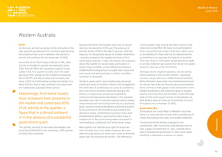 56
Perth
As forecast, we find ourselves at the mid point of the
year and still wondering if the market is approaching
the bottom of the cycle or whether the decline in
activity will continue for the remainder of 2016.
According to the Real Estate Institute of WA, sales
activity in the March quarter decreased by some
33%, from 8,798 in the December quarter to just
5,852 in the first quarter of 2016. Over the same
period of time, listings on the market increased by
6% to 15,277, well above historical averages and
some 3,000 to 4,000 above a balanced market. It is
likely that this figure may continue to increase over
the traditionally subdued winter period.
Interestingly, first home buyers
have increased their presence in
the market and comprised 45%
of all activity in the quarter, a
figure that is a almost unheard
of in the absence of a substantial
government grant.
This activity assisted to decrease the median sale
price from $545,000 in the December 2015 quarter
to $520,000 at present.
Bucking the trend, the median sale price of vacant
land has increased by 13.1% over the previous 12
months and by 8.9% in the March quarter, with the
majority of transactions being for smaller allotments
– possibly related to the heightened level of first
home buyer activity. In fact, we remain very cautious
about the market for vacant land, particularly in
urban fringe localities, as the differential between
established housing prices in sought after areas and
new house and land packages in inferior localities
continues to dissipate.
Similarly, areas which have traditionally attracted
significant levels of investor interest are struggling to
find their feet. A combination of a lack of confidence
and restrictions in lender financing have put the
brakes on many areas previously targeted by
investors and speculative developers. This situation
becomes more dire in several regional centres where
many lenders are restricting financing on a postcode
basis, severely limiting the ability of potential buyers
to secure finance and therefore exacerbating the
decline in values. Established housing in many well
established localities is approaching land value in
comparison to the prices being asked (and paid) in
some outlying, traditional first home buyer areas.
Many agents are indicating an uplift in enquiries
over the past four to six weeks, however we have
been through several of these mini cycles in different
areas over the previous 18 months. The difference
in this instance may well be the latest interest rate
reduction by the RBA. We have received feedback
from several finance brokers that their clients were
or are waiting for fixed rates to be reduced before
committing to an upgrade of property or location.
This may result in some pent up demand and a spike
in activity, however we caution that we do not expect
values to improve in the short term.
Amongst all the negative statistics, we are seeing
many positives in the current market – assuming
you are a buyer who has a stable financial position.
Many desirable areas have seen downward pressure
on values, hence we are hearing about (and seeing)
many contracts that appear to be well below current
market parameters and indicate a level of bargain
buying occurring from forced sellers. Given the high
level of first home buyer activity in the market, we
anticipate a wave of trade up transactions to occur
throughout the remainder of 2016.
South West WA
Throughout the South West of Western Australia
there is a reduced level of sales with a weakening of
values throughout the lower and middle segments.
The top end of the market continues to be
problematic, with continuing weak demand and an
over supply of properties for sale, coupled with a
lack of prospective purchasers in that value range,
resulting in downward pressure on values.
Month in Review
June 2016
Residential
Western Australia
 