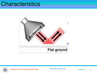 18National Institute of Technology, Warangal 29-08-2017
Microwave Engineering
Characteristics
 