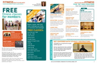 LIKE US ON FACEBOOK | DOWNLOAD THE NSYMCA MOBILE APP			 		 7	
FREEfitness classes
for members
We offer classes at convenient times a day to meet
all needs-early morning, morning, early afternoons,
evenings and weekends!
All classes for ages 14+ yrs.
Visit us at www.nsymca.org for a complete
schedule and class descriptions. Be sure to
download the NSYMCA mobile app to view
schedules and changes in ‘real-time’.
Classes are first come, first serve. Some classes
have maximum capacity due to safety and
equipment. Schedule with formats and times will be
posted by mid-August.
Break a sweat, relax your
mind, challenge your body,
or reconnect and recharge!
Booty Barre ® - NEW
Werq ® - NEW
Cardio Classes
Cycling Classes
Strength Classes
Cardio & Strength Combo
Classes
Zumba ®
Zumba Gold ®
Turbo Kick ®
Dance-Based Fitness
Active Older Adult Classes
Aqua Classes
Yoga Classes
Pilates Barre Classes
Ballet-Pilates Inspired classes
FITNESSHEALTH & WELLNESS
Marlo Leaman
Director of Health & Wellness
mleaman@nsymca.org
READY,
SW
EAT, GO!
FREE CLASSES:
CHAIR Yoga - All Levels
Need a mid-day break? Spend it
stretching, strengthening and getting
focused!
Hatha Yoga - all levels
Increase flexibility, strength & balance
through fundamental poses, seated and
standing while emphasizing the impor-
tance of breath. A way to manage &
reduce stress & tension.
Lunar Yoga
Features mindful breathing in coordina-
tion with movement to promote flexibili-
ty and a sense of general well being. End
your day feeling relaxed and renewed!
Vinyasa FLOW 		
Yoga I - beg
An introductory class that will prepare you
for a more vigorous and athletic approach
to yoga by utilizing flowing poses and
sequences linked to the breath.
Vinyasa FLOW 	
Yoga II - int
Work deeper into asana (postures),
using the vinyasa form (movement)
and emphasizing the principles of
mindfulness, building heat and stamina
with flowing moves.
Vinyasa FLOW 	
Yoga III - adv
Dynamic and physically demanding style
of yoga is energetic and heating as it
flows from one pose to the next. Great
for building stamina and strength. Medi-
tation is experienced through movement.
Yoga Fundamentals
all levels
Basic Hatha poses and breathing
techniques to build strength, flexibility,
balance and aid in relaxation. Special
attention is paid to proper alignment.
Sunrise Yoga -
All Levels
Start your day right with a yoga class.
Therapeutic Yoga -
beg/int
Yoga for people with physical ailments
– knee, back, shoulder pain – to bring
body into balance pain free.
HEALTH&WELLNESSFITNESS
*Class Policy: Classes are first come, first served for members. Classes have a maximum capacity due to safety.
YOUR “OM” AWAY FROM HOME
FREE Yoga Classes for Members
The NSYMCA has an experienced and highly
qualified yoga staff.
All of our yoga instructors have, at minimum,
RYT-200 certifications from the Himalayan
Institute, Yoga Alliance, Moksha Yoga Cen-
ter, and Chicago Yoga Center.
All instructors have continued their practices
and have received additional specialty certi-
fications. Our staff also includes a certified
Pilates instructor and two Physical Thera-
pists.
We offer a variety of yoga classes and format
to meet your needs. You can even get more
specialized in your practice with one-on-one
private mind-body training with one of our many
talented mind-body staff.
ABOUTOURINSTRUCTORS
Marlo Leaman
VP of Healthy Life Enrichment
mleaman@nsymca.org
GET CENTERED WITH STUDIO Y INSTRUCTORS
over 60 free group fitness classes weekly
NEW			
ONE-ON-ONE CLASSES	
One-on-one Yoga and/or Pilates
sessions allow you the opportunity
to receive personal guidance and
instruction. Having 100% of the
trainer’s attention will ensure you
learn to carry out the exercises safely
and correctly. Contact Megan for
more informaiton. *Fee Based.
NEW!
NOTA
MEMBER?
GRABAFREEGUESTPASS!
werq®
A fiercely fun dance fitness
class based on pop, rock,
and hip hop music. Cool
down includes balance and
yoga-inspired poses. Every-
thing in between is just pure fun! Are you ready to
WERQ®
booty barre
A modern, challenging, and safe
barre class that sculpts your
body while providing a calorie-
burning cardio workout.
NEW!
 