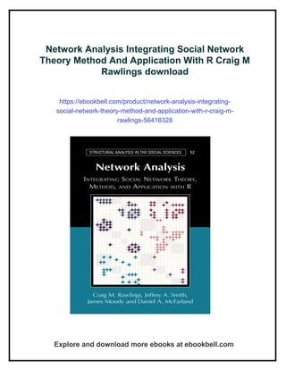 Network Analysis Integrating Social Network Theory Method And ...