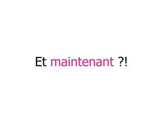 Et maintenant ?!
 
