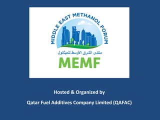 Hosted & Organized by
Qatar Fuel Additives Company Limited (QAFAC)
 