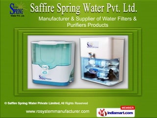 Manufacturer & Supplier of Water Filters &
           Purifiers Products
 