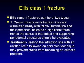 Ellis Classification Types Tooth Trauma pediatric dental practical examination | PPT