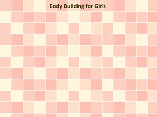 Body Building for Girls
 