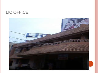 LIC OFFICE
 