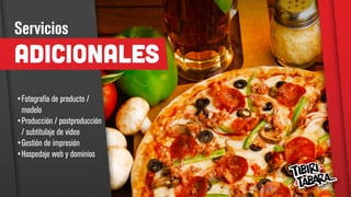 Adicionales
•	Fotografía de producto /
modelo
•	Producción / postproducción
/ subtitulaje de video
•	Gestión de impresión
•	Hospedaje web y dominios
Servicios
 