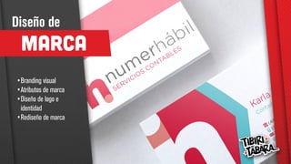 Marca
•	Branding visual
•	Atributos de marca
•	Diseño de logo e
identidad
•	Rediseño de marca
Diseño de
 