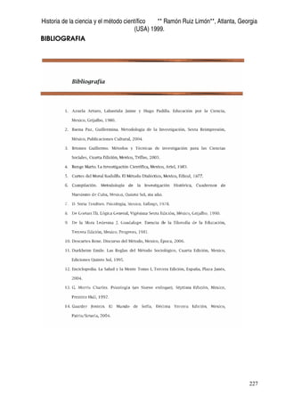 Historia de la ciencia y el método científico ** Ramón Ruiz Limón**, Atlanta, Georgia
(USA) 1999.
227
BIBLIOGRAFIA
 