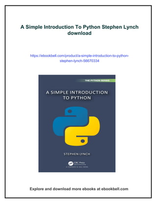 A Simple Introduction To Python Stephen Lynch | PDF