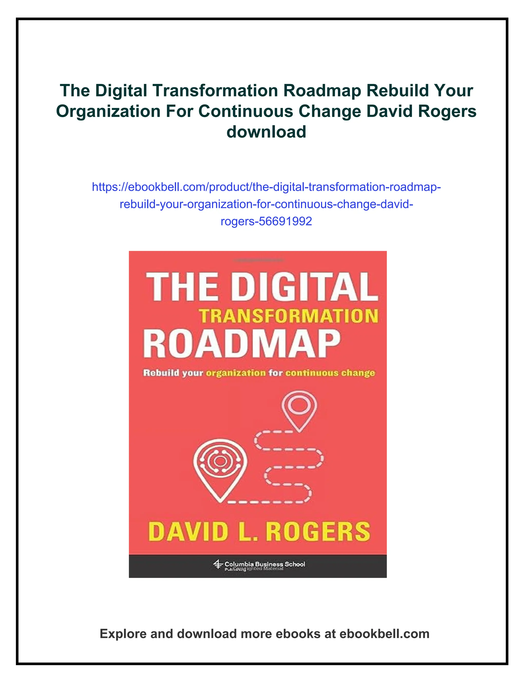 The Digital Transformation Roadmap Rebuild Your Organization For ...