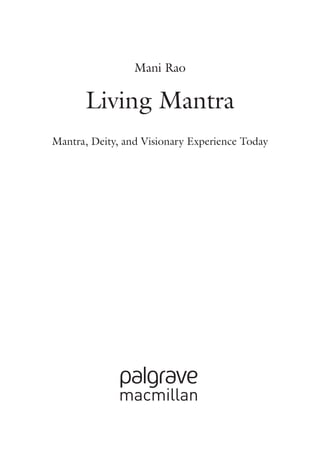 Mani Rao Living Mantra Mantra Deity And Visionary Experience Today Mani Rao | PDF