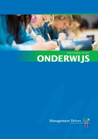 Drijfveren in het


Onderwijs
 