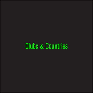 P O R T F O L I   0 29




Clubs & Countries
 