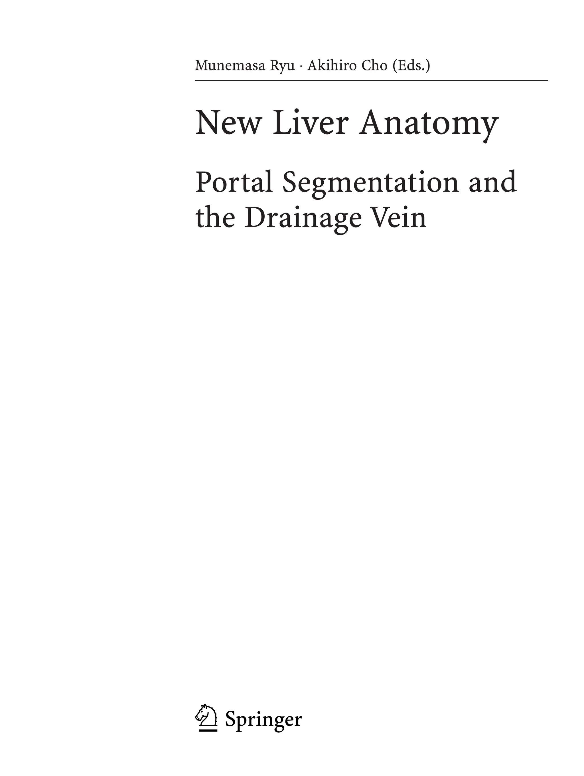New Liver Anatomy Portal Segmentation And The Drainage Vein 2009th