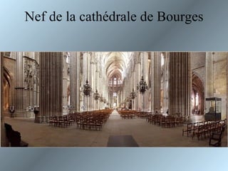 Nef de la cathédrale de Bourges 