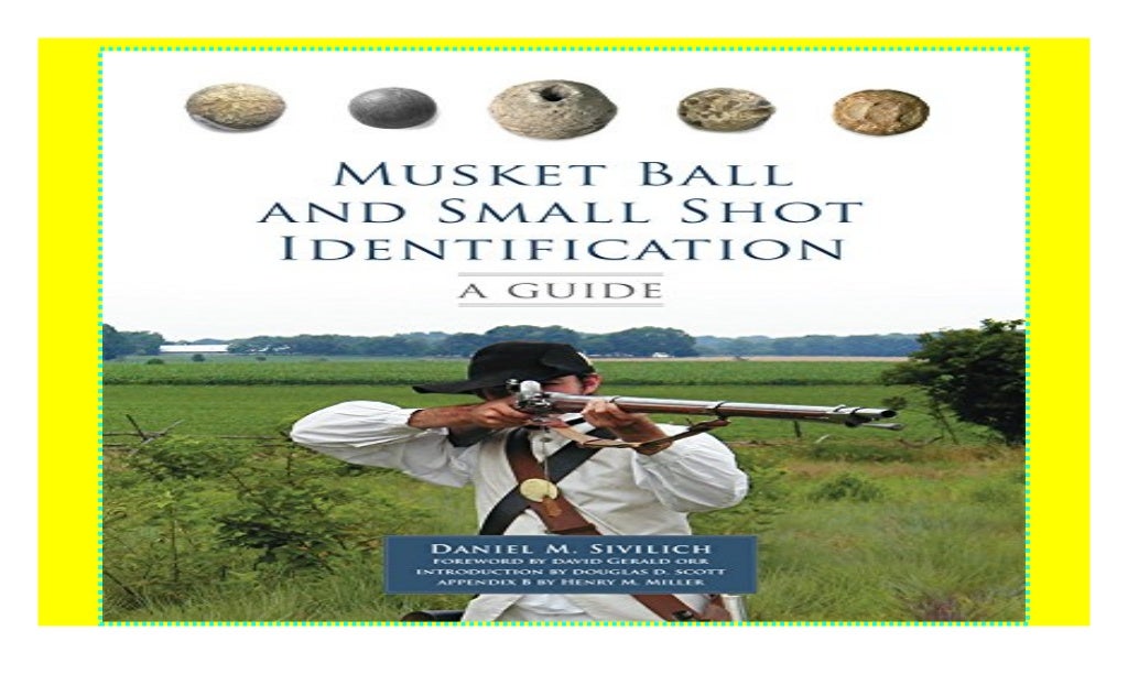 Musket Ball and Small Shot Identification: A Guide textbook$@@