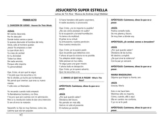 1
JESUCRISTO SUPER ESTRELLA
Letras de Tim Rice · Música de Andrew Lloyd Webber
PRIMER ACTO
1. CANCION DE JUDAS · Heaven On...