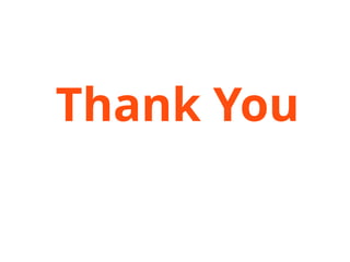 Thank You
 
