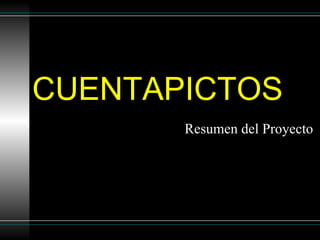 CUENTAPICTOS ,[object Object]