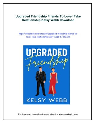 Upgraded Friendship Friends To Lover Fake Relationship Kelsy Webb | PDF