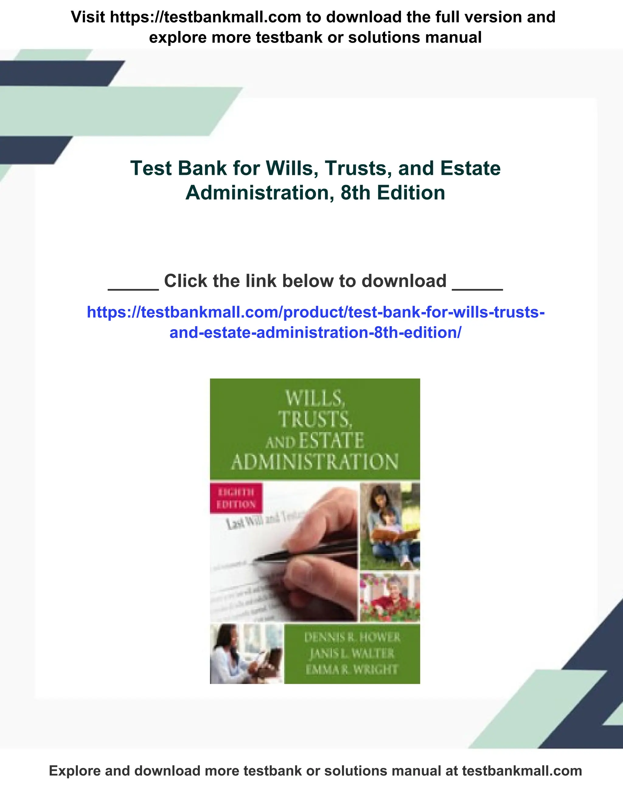Visit https://testbankmall.com to download the full version and
explore more testbank or solutions manual
Test Bank for Wills, Trusts, and Estate
Administration, 8th Edition
_____ Click the link below to download _____
https://testbankmall.com/product/test-bank-for-wills-trusts-
and-estate-administration-8th-edition/
Explore and download more testbank or solutions manual at testbankmall.com
 