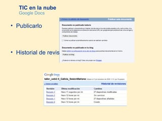 TIC en la nube Google Docs Publicarlo Historial de revisiones 
