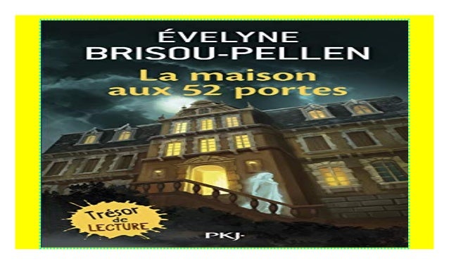 La maison aux 52 portes (Pocket Jeunesse) ((Read_[P.D.F]))@@