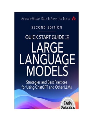 Quick Start Guide To Large Language Models Second Edition Sinan Ozdemir ...