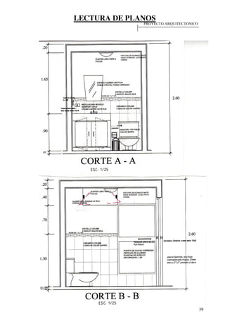 LECTURA DE PLANOS
39
PROYECTO ARQUITECTONICO
 
