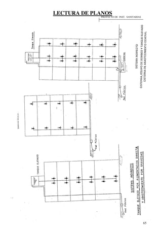 LECTURA DE PLANOS
65
PROYECTO DE INST. SANITARIAS
 